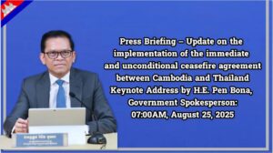 Press Briefing – Update on the implementation of the immediate and unconditional ceasefire agreement between Cambodia and Thailand